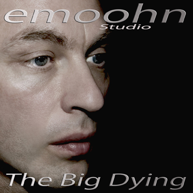 emoohn Studio The Big Dying